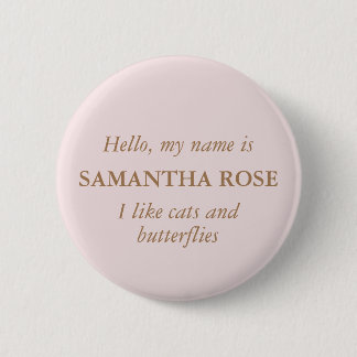 Hello My Name Is Blush Gold 6 Cm Round Badge