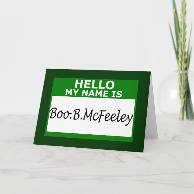 Hello my name is card (Front)