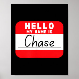 Hello My Name is Chase Funny Name Tag Poster