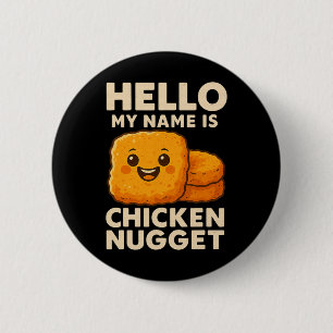 Hello My Name Is Chicken Nugget Costume Kids Chick 6 Cm Round Badge