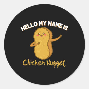 Hello My Name Is Chicken Nugget Costume Kids Chick Classic Round Sticker