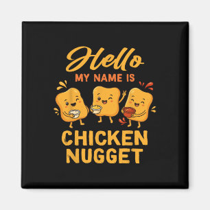 Hello My Name Is Chicken Nugget Costume Kids Chick Magnet