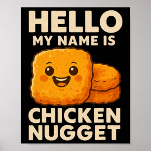 Hello My Name Is Chicken Nugget Costume Kids Chick Poster