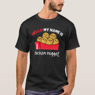Hello My Name Is Chicken Nugget Costume Kids Chick T-Shirt