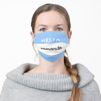 hello my name is cloth face mask