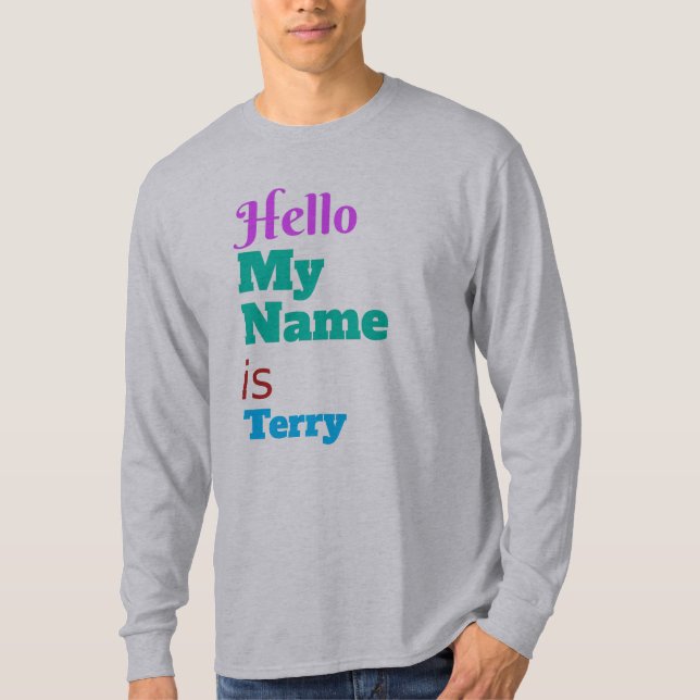 Hello my name is ( custom text name) T-Shirt (Front)