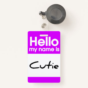Hello My Name Is Cutie - ID Badge