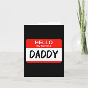 Hello My Name is Daddy Fun Name Tag Costume Card