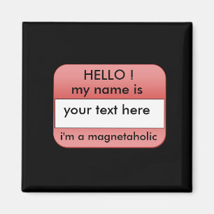 hello my name is,.fridge magnet