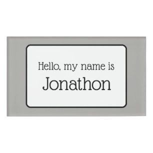 Hello My Name Is ... Grey  Name Tag
