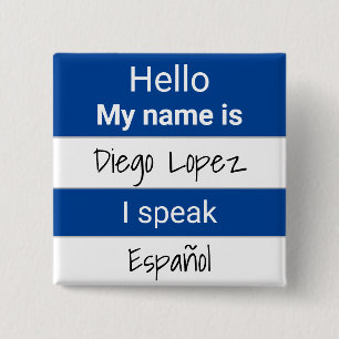 Hello My Name is I Speak 15 Cm Square Badge