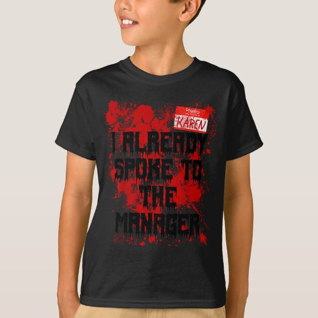 Hello My Name Is Karen Bloody Funny Halloween Cost T-Shirt (Front)