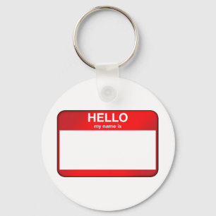 Hello My Name Is... Key Ring
