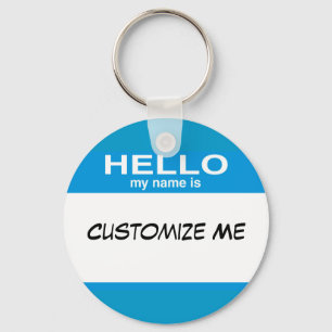 Hello My Name Is ... Key Ring