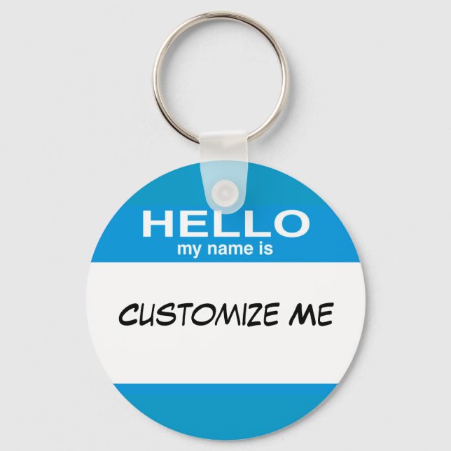 Hello My Name Is ... Key Ring (Front)