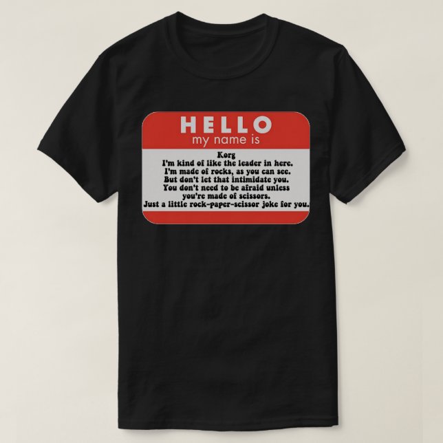 Hello my name is Korg  Sticker Copy T-Shirt (Design Front)