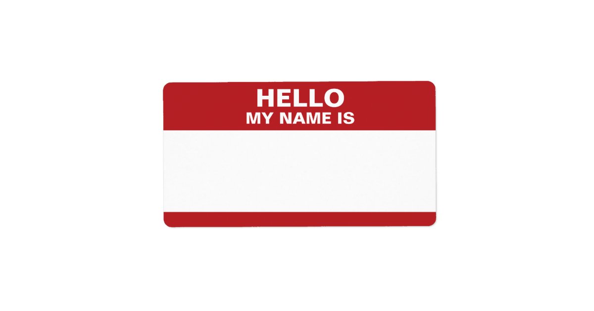 Hello My Name Is label | Zazzle