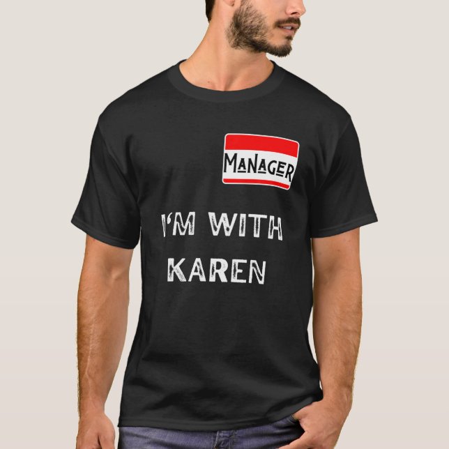 Hello My Name Is Manager I'm With Karen Couples Ha T-Shirt (Front)