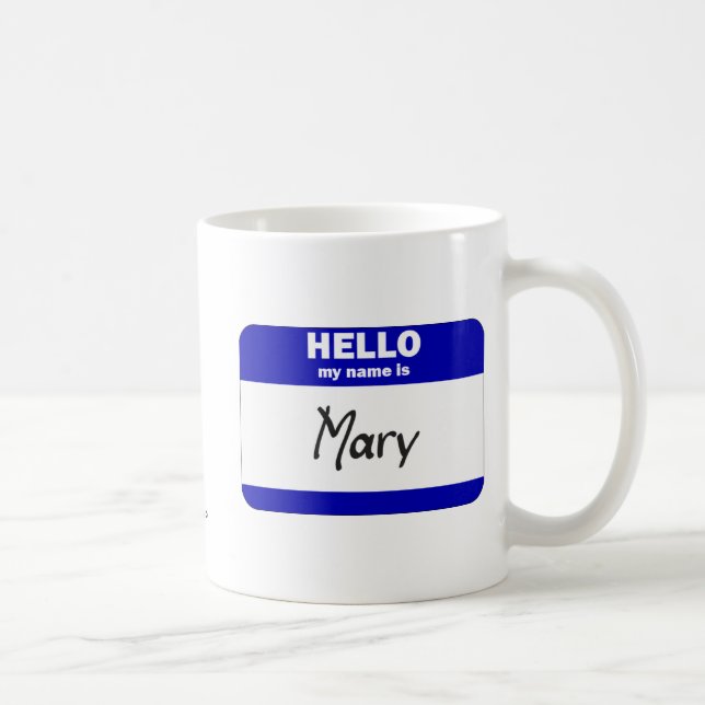 Hello My Name Is Mary (Blue) Coffee Mug (Right)