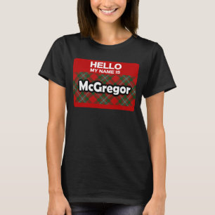 Hello My Name is McGregor Scottish Clan Tartan T-Shirt