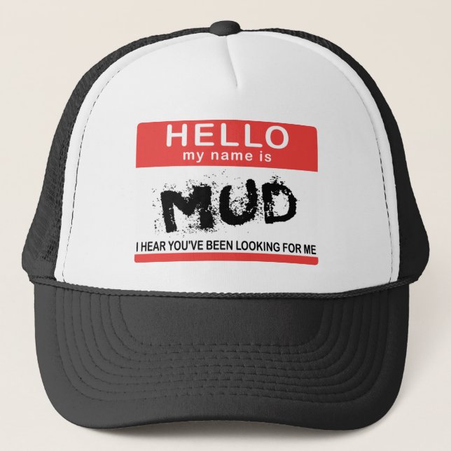 Hello My Name Is Mud Trucker Hat (Front)