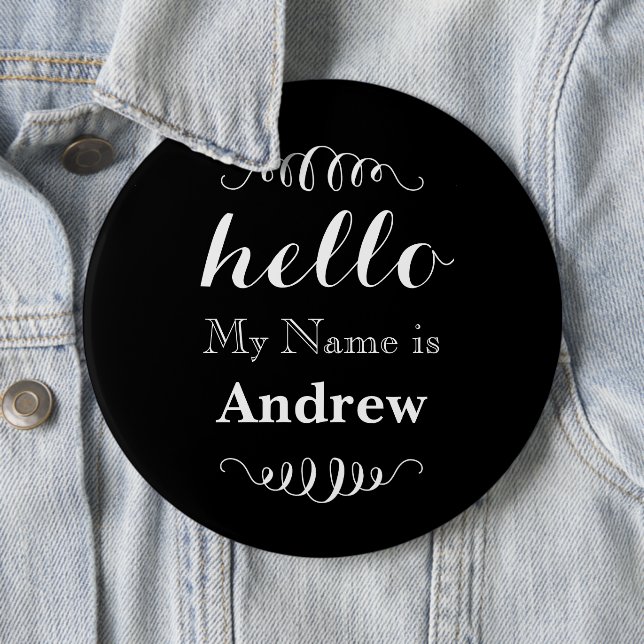 Hello My name is Personalised Any Custom Colour 6 Cm Round Badge (In Situ)