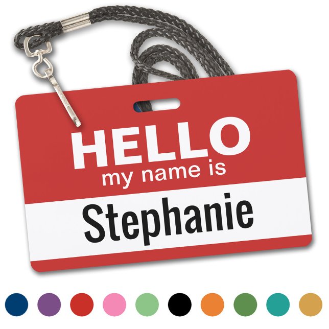 Hello my name is - personalised ID badge (Classic - Hello My Name Is - Plastic ID Badge. Available in Several Colors)