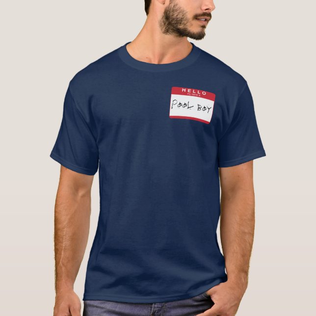 HELLO my name is Pool Boy T-Shirt (Front)