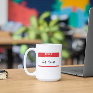 Hello My Name is Rude or Funny Customisable Coffee Mug