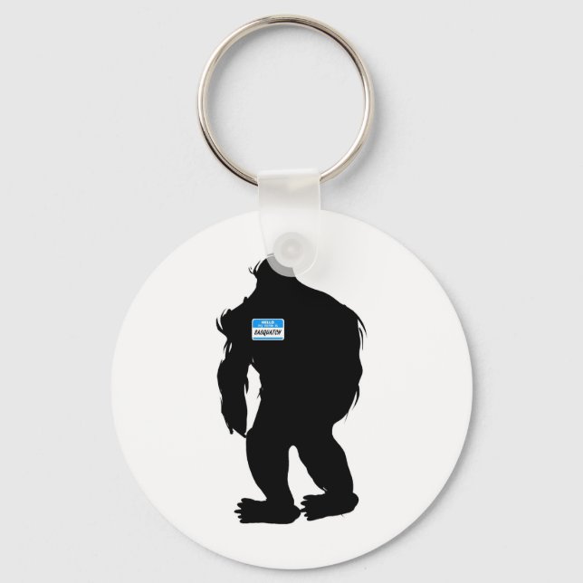 Hello-My Name Is Sasquatch Key Ring (Front)