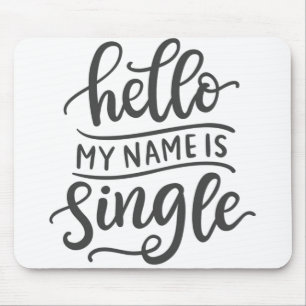Hello my name is single funny mouse pad