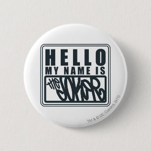 Hello My Name is the Joker 6 Cm Round Badge