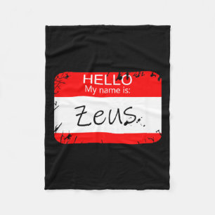 Hello My name is Zeus Funny Halloween Greek Gods Fleece Blanket