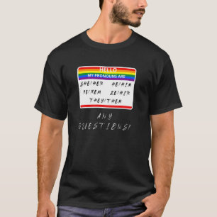 Hello My Pronouns Are Funny Lgbtq Non Binary T-Shirt