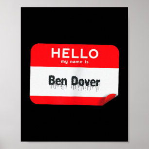 Hello Name Is Ben Dover Bend Over Funny Halloween Poster