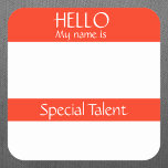 Hello Name Tag Sticker Badge Funny Party<br><div class="desc">*** Purchase the Matte Finish when using this sticker as a name tag*** This design may be personalised in the area provided by changing the photo and/or text. Or it can be customised by clicking Personalise this Template and then choosing the click to customise further option and delete or change...</div>