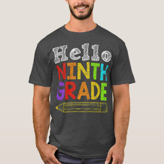 Hello Ninth Grade Team 9th Grade Back To School Te T-Shirt