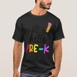 Hello Pre K Back To School Teacher Kid Student Pen T-Shirt