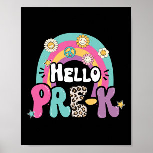 Hello Pre-k Byck To School Teachers Kids First Day Poster
