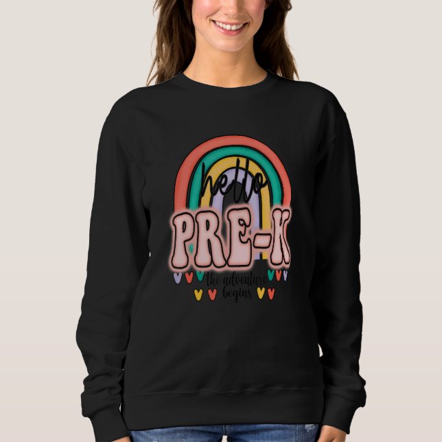 Hello Pre K Retro Rainbow Graphic For Women And Te Sweatshirt (Front)