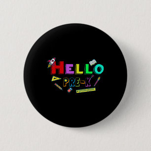 Hello Pre-k Teacher Student Back To School  6 Cm Round Badge