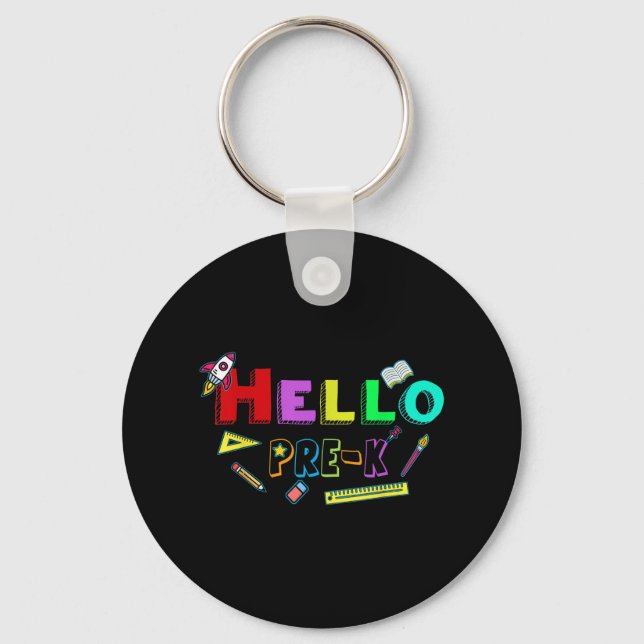 Hello Pre-k Teacher Student Back To School  Key Ring (Front)