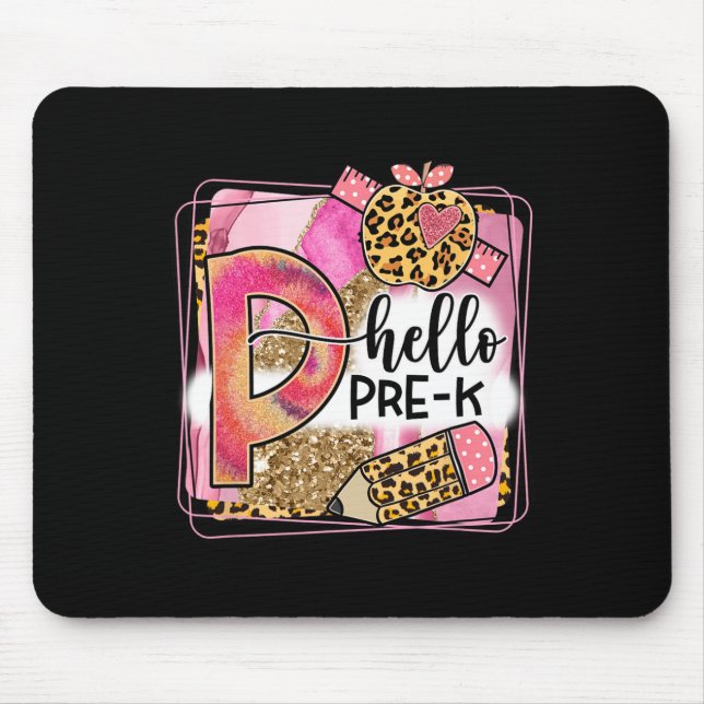 Hello Pre-K Team PreK Back to School Teacher Girls Mouse Pad (Front)