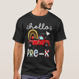 Hello Pre K Truck Rainbow Teacher Student Back To T-Shirt