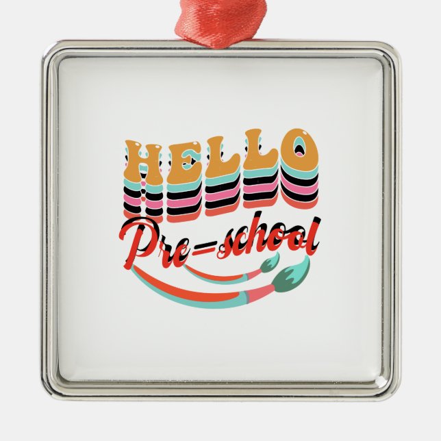 Hello Pre School Metal Ornament (Front)