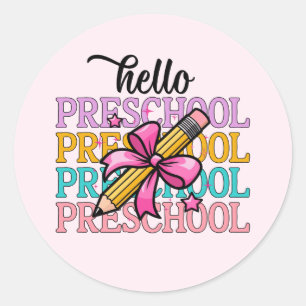 Hello Preschool Colourful School Teacher Pencil Classic Round Sticker