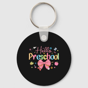 Hello Preschool Coquette Bow Back To School Teache Key Ring