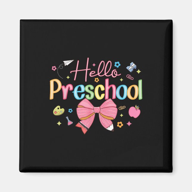 Hello Preschool Coquette Bow Back To School Teache Magnet (Front)