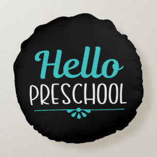 Hello Preschool First Day of School Teacher Round Cushion