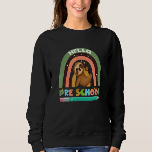 Hello Preschool Sloth for Teacher Toddler Sweatshirt